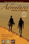 Adventures with a Purpose by Richard Bangs